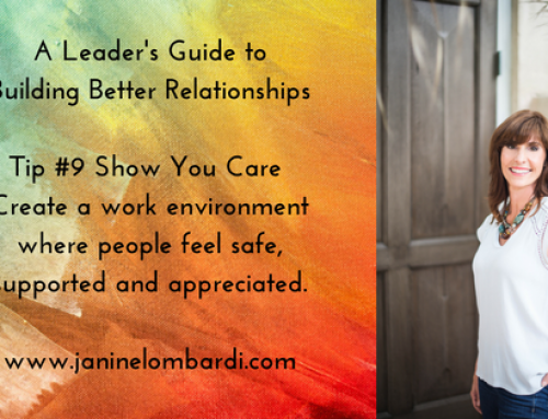 A Leader’s Guide to Building Relationships and Employee Engagement: Tip #9 – Show You Care